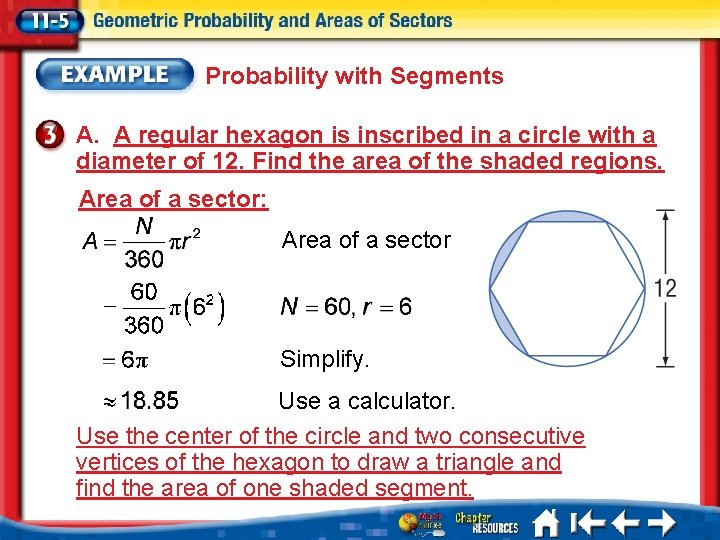 Probability with Segments A. A regular hexagon is inscribed in a circle with a
