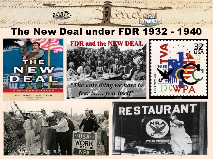 The New Deal under FDR 1932 - 1940 Following the Civil War 1870 s