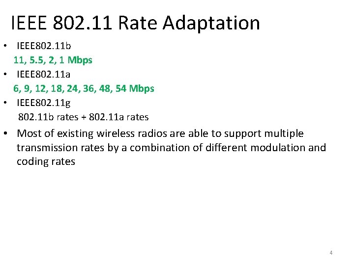 IEEE 802. 11 Rate Adaptation • IEEE 802. 11 b 11, 5. 5, 2, IEEE 802. 11 Rate Adaptation • IEEE 802. 11 b 11, 5. 5, 2,