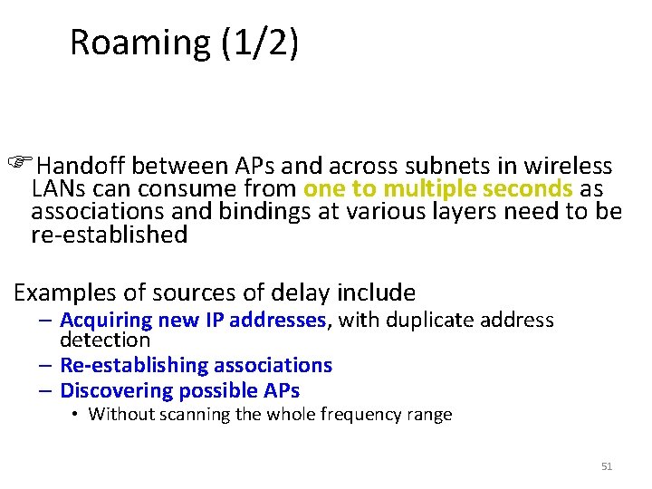 Roaming (1/2) Handoff between APs and across subnets in wireless LANs can consume from Roaming (1/2) Handoff between APs and across subnets in wireless LANs can consume from