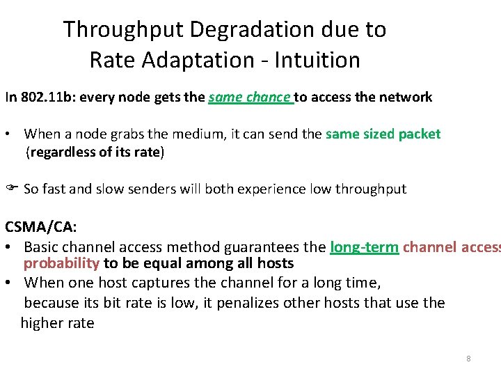 Throughput Degradation due to Rate Adaptation - Intuition In 802. 11 b: every node Throughput Degradation due to Rate Adaptation - Intuition In 802. 11 b: every node