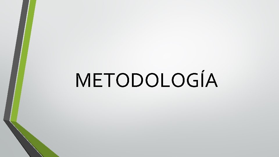 METODOLOGÍA 