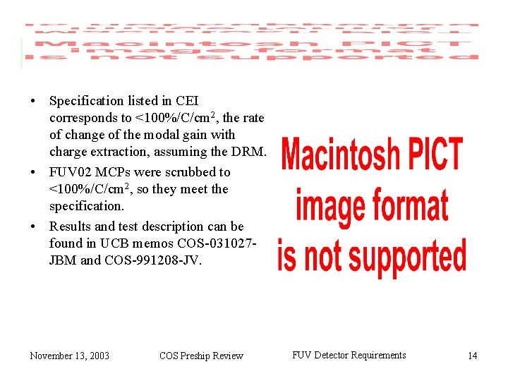  • Specification listed in CEI corresponds to <100%/C/cm 2, the rate of change