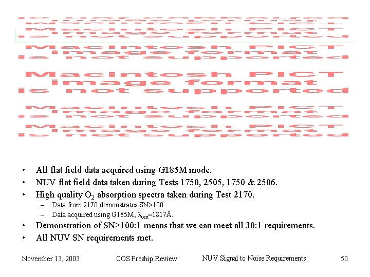  • • • All flat field data acquired using G 185 M mode.