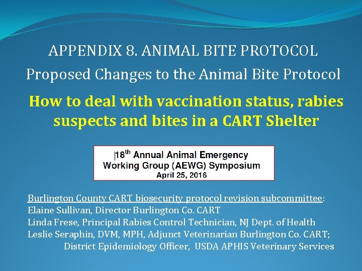 APPENDIX 8. ANIMAL BITE PROTOCOL Proposed Changes to the Animal Bite Protocol How to