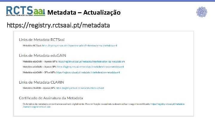 Metadata – Actualização https: //registry. rctsaai. pt/metadata 