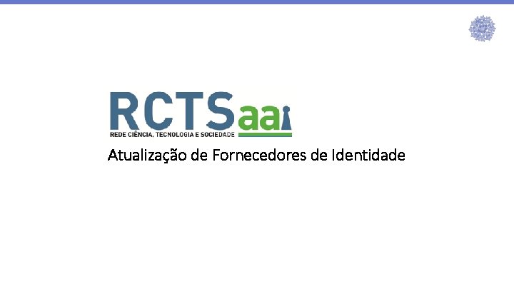 Atualização de Fornecedores de Identidade Atualização de Fornecedores de Identidade