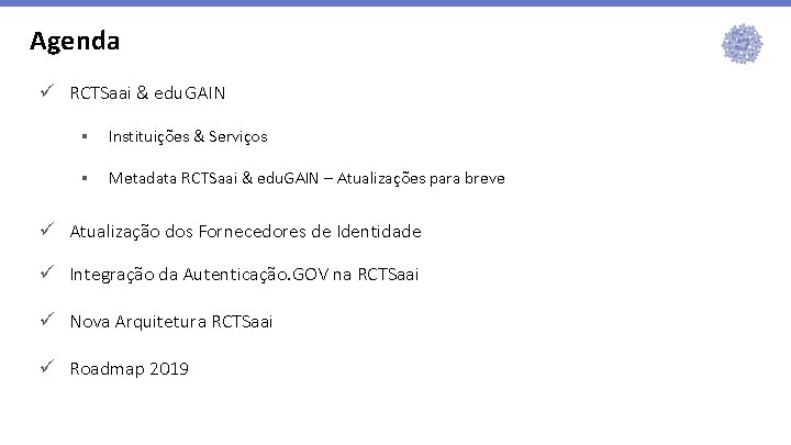 Agenda ü RCTSaai & edu. GAIN § Instituições & Serviços § Metadata RCTSaai &