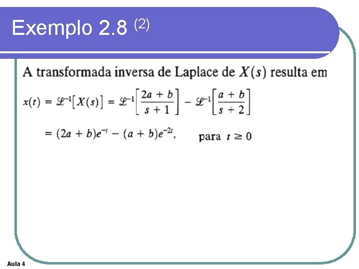 Exemplo 2. 8 (2) Aula 4 