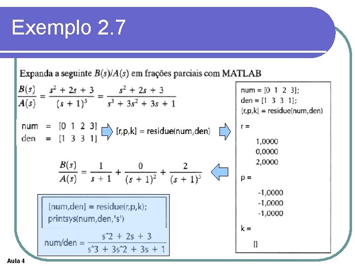 Exemplo 2. 7 Aula 4 