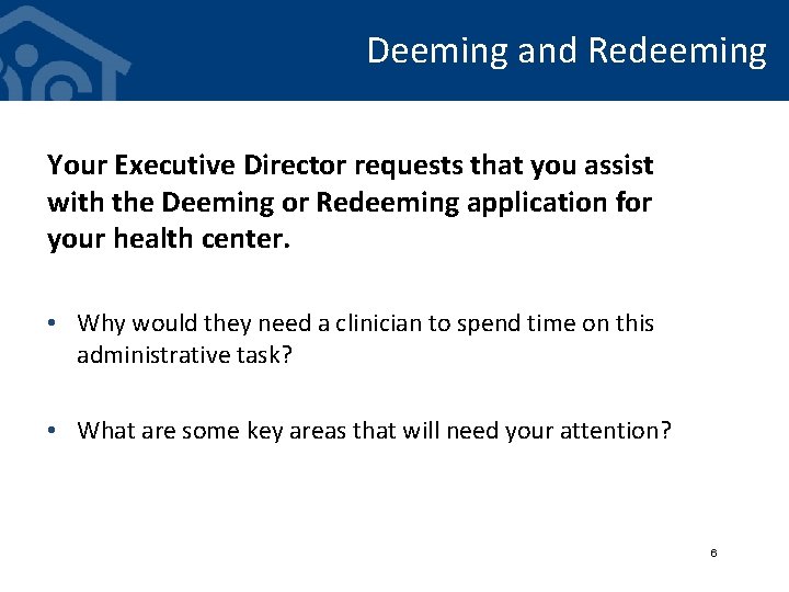 Deeming and Redeeming Your Executive Director requests that you assist with the Deeming or