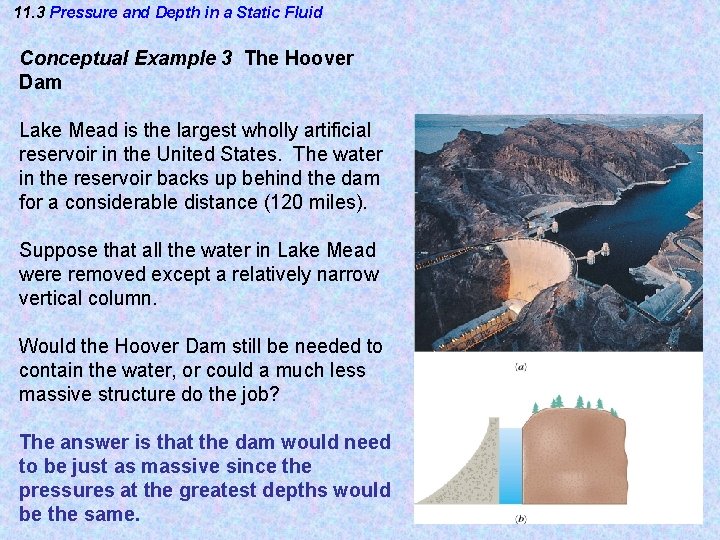 11. 3 Pressure and Depth in a Static Fluid Conceptual Example 3 The Hoover 11. 3 Pressure and Depth in a Static Fluid Conceptual Example 3 The Hoover