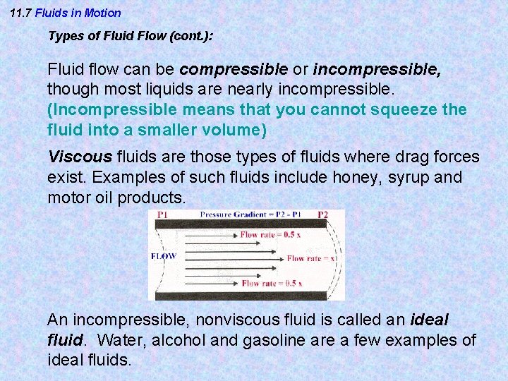 11. 7 Fluids in Motion Types of Fluid Flow (cont. ): Fluid flow can 11. 7 Fluids in Motion Types of Fluid Flow (cont. ): Fluid flow can