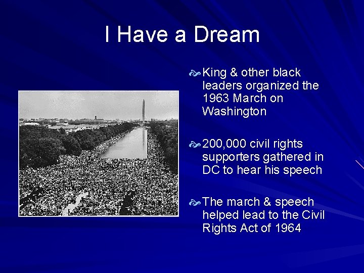 I Have a Dream King & other black leaders organized the 1963 March on