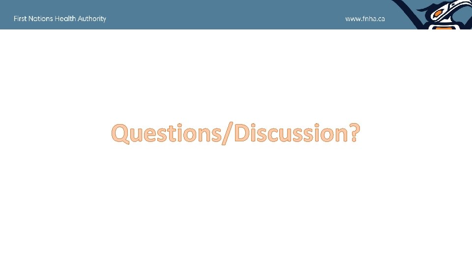 Questions/Discussion? Questions/Discussion?