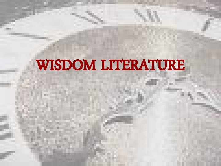 WISDOM LITERATURE 