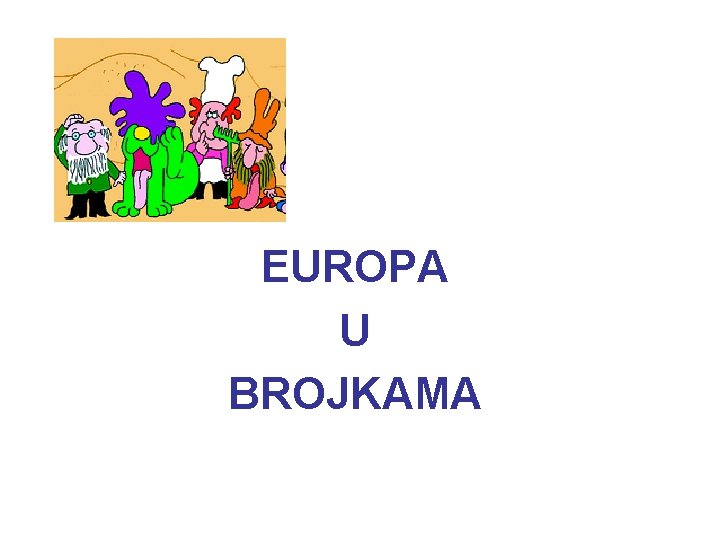 EUROPA U BROJKAMA 