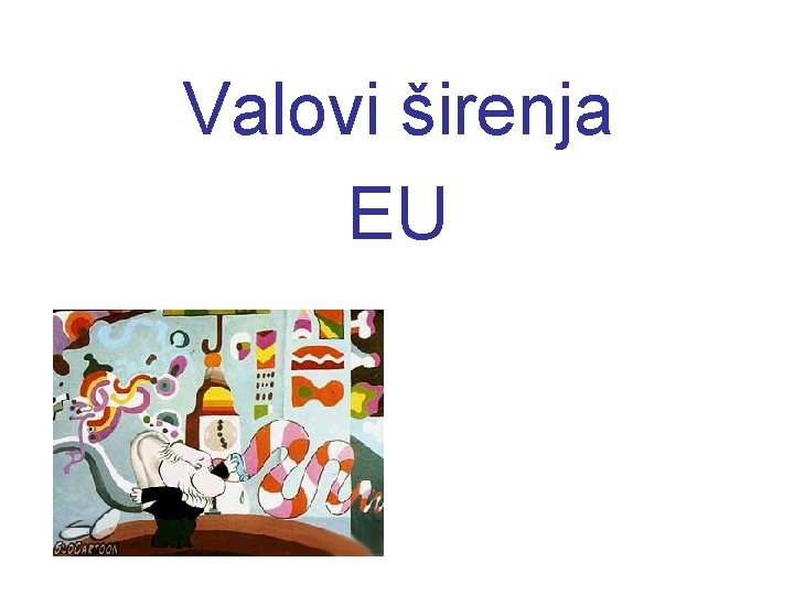 Valovi širenja EU 