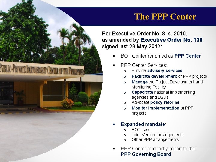 The PPP Center jjjjj Per Executive Order No. 8, s. 2010, as amended by
