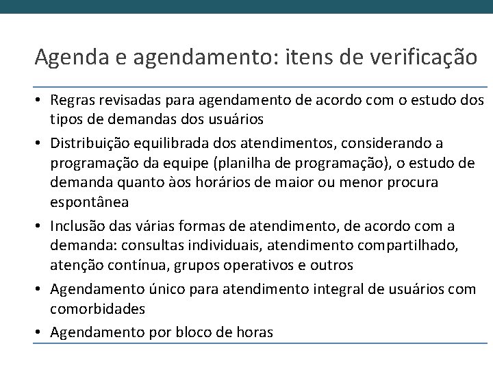 Agenda e agendamento: itens de verificação • Regras revisadas para agendamento de acordo com