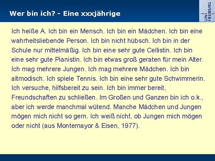 Wer bin ich? - Eine xxxjährige Ich heiße A. Ich bin ein Mensch. Ich