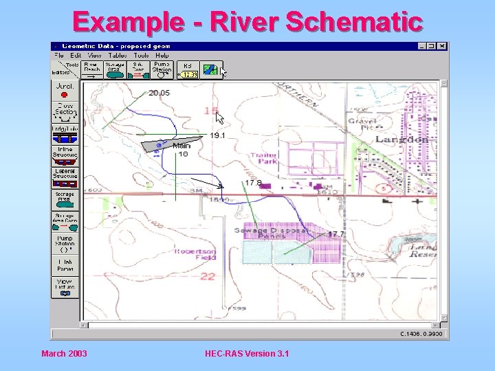 Example - River Schematic March 2003 HEC-RAS Version 3. 1 