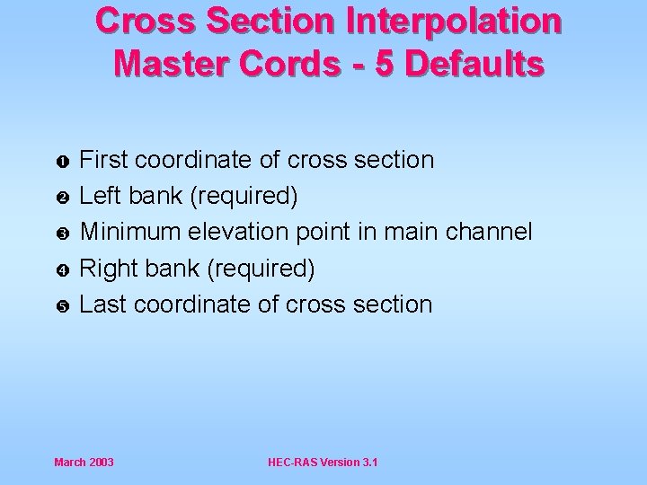 Cross Section Interpolation Master Cords - 5 Defaults First coordinate of cross section Left