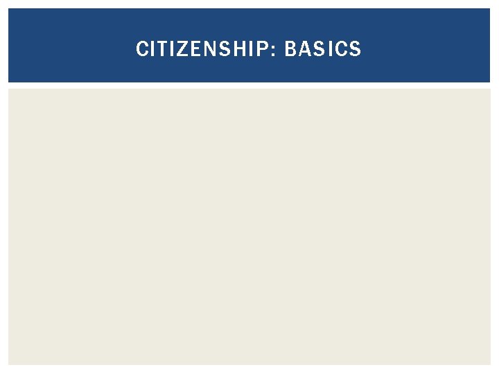 CITIZENSHIP: BASICS 