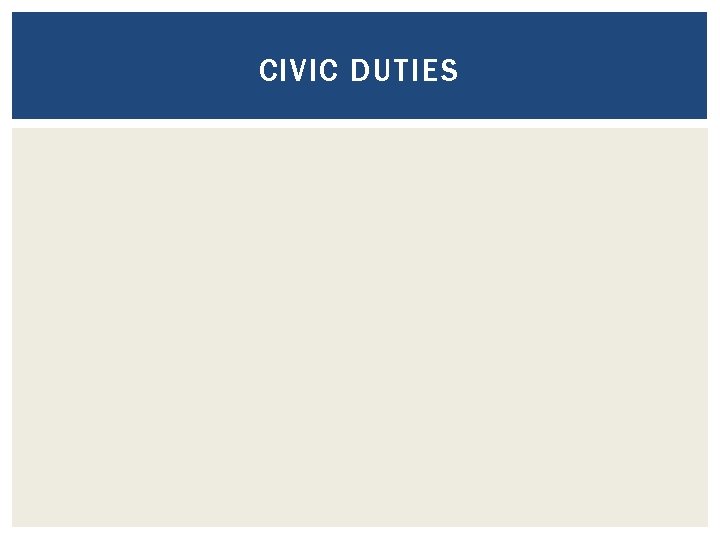 CIVIC DUTIES CIVIC DUTIES