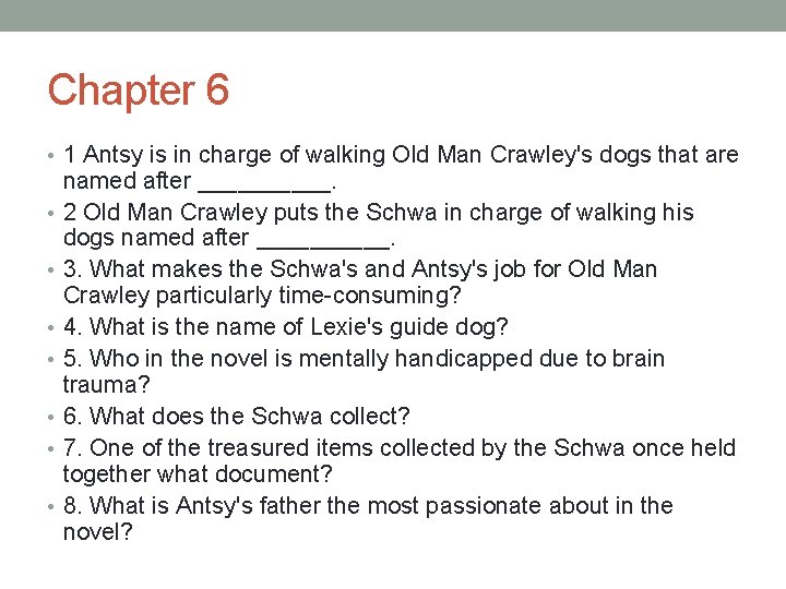 Chapter 6 • 1 Antsy is in charge of walking Old Man Crawley's dogs