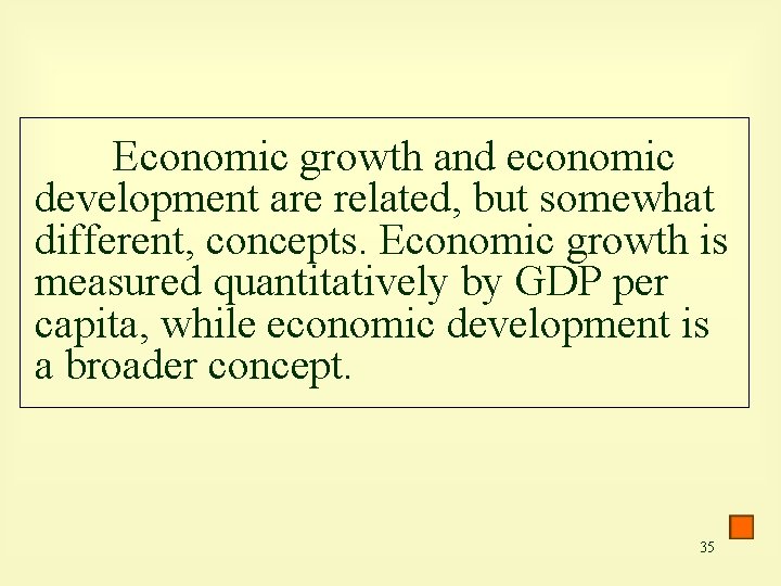 Economic growth and economic development are related, but somewhat different, concepts. Economic growth is