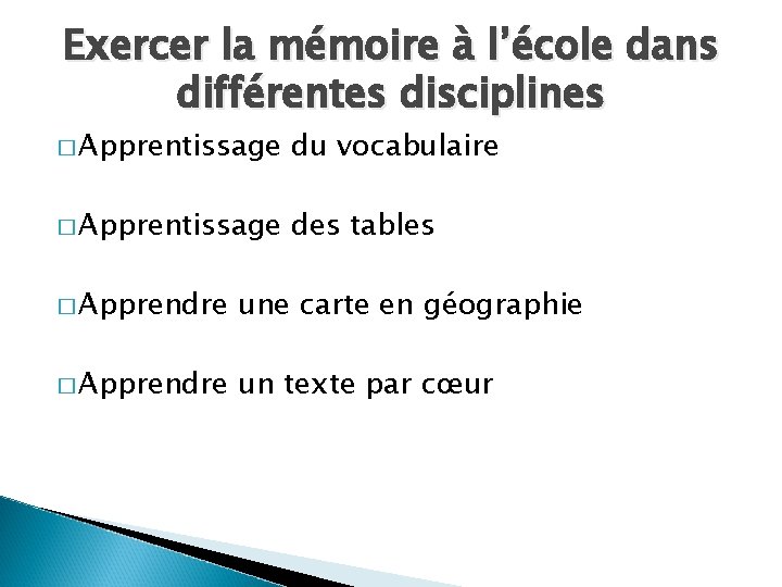 Exercer la mémoire à l’école dans différentes disciplines � Apprentissage du vocabulaire � Apprentissage