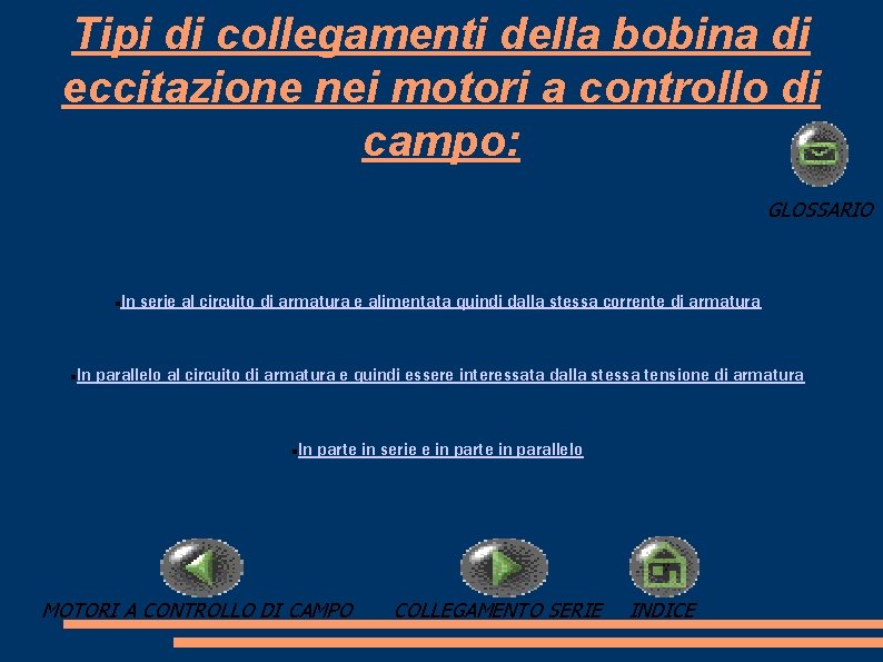 Tipi di collegamenti della bobina di eccitazione nei motori a controllo di campo: GLOSSARIO