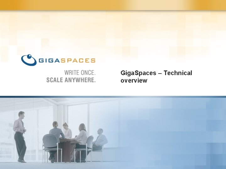Giga. Spaces – Technical overview 