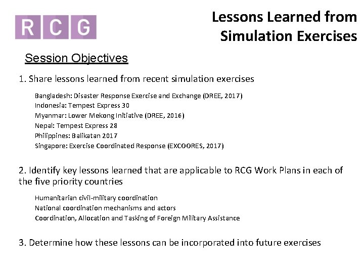 Lessons Learned from Simulation Exercises Session Objectives 1. Share lessons learned from recent simulation