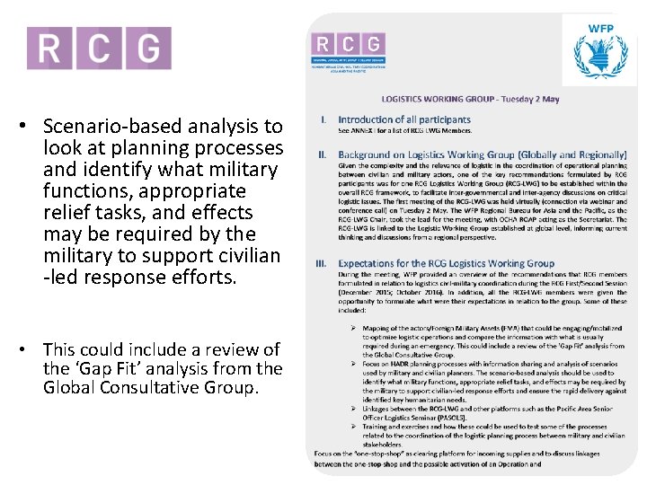  • Scenario-based analysis to look at planning processes and identify what military functions,