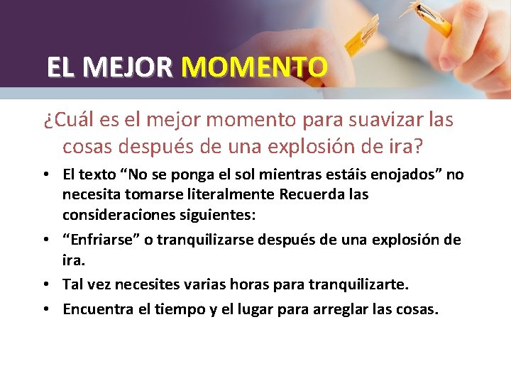 EL MEJOR MOMENTO ¿Cuál es el mejor momento para suavizar las cosas después de EL MEJOR MOMENTO ¿Cuál es el mejor momento para suavizar las cosas después de