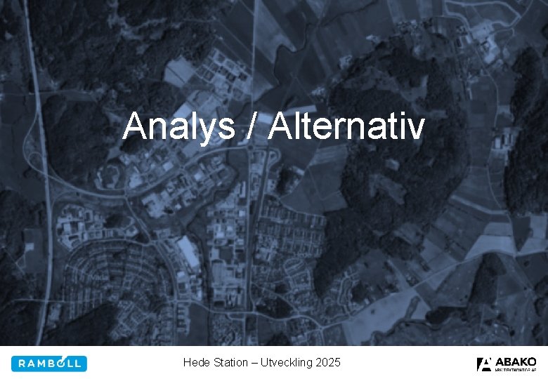 Analys / Alternativ Hede Station – Utveckling 2025 