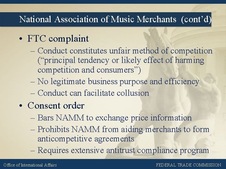 National Association of Music Merchants (cont’d) • FTC complaint – Conduct constitutes unfair method