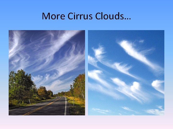 More Cirrus Clouds… 