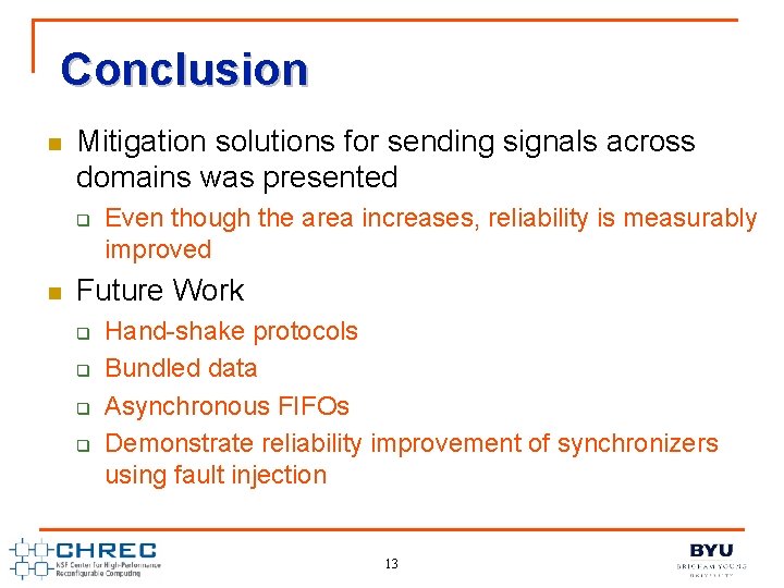 Conclusion n Mitigation solutions for sending signals across domains was presented q n Even