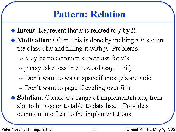 Pattern: Relation u Intent: Represent that x is related to y by R u