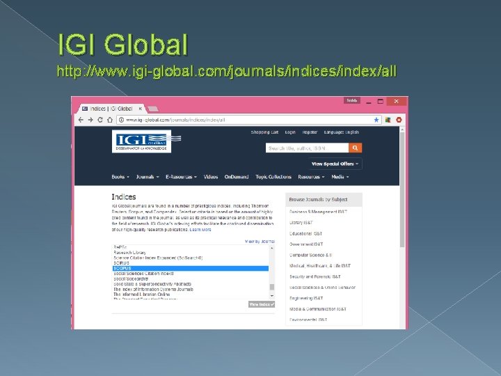 IGI Global http: //www. igi-global. com/journals/indices/index/all 