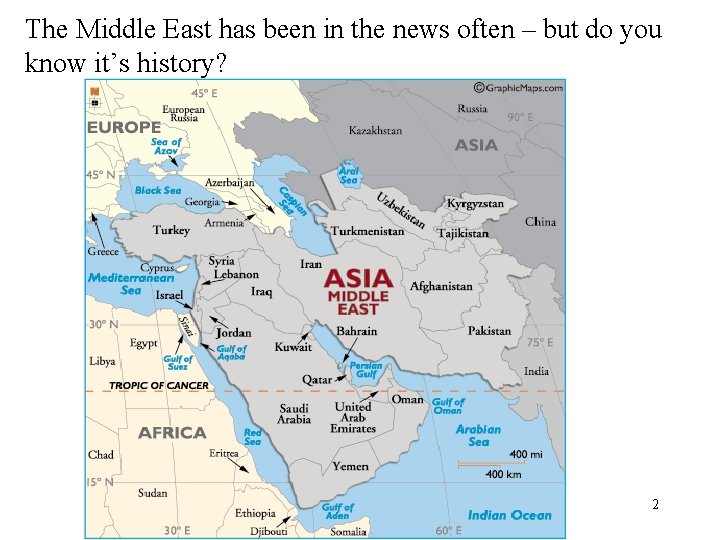 The Middle East has been in the news often – but do you know