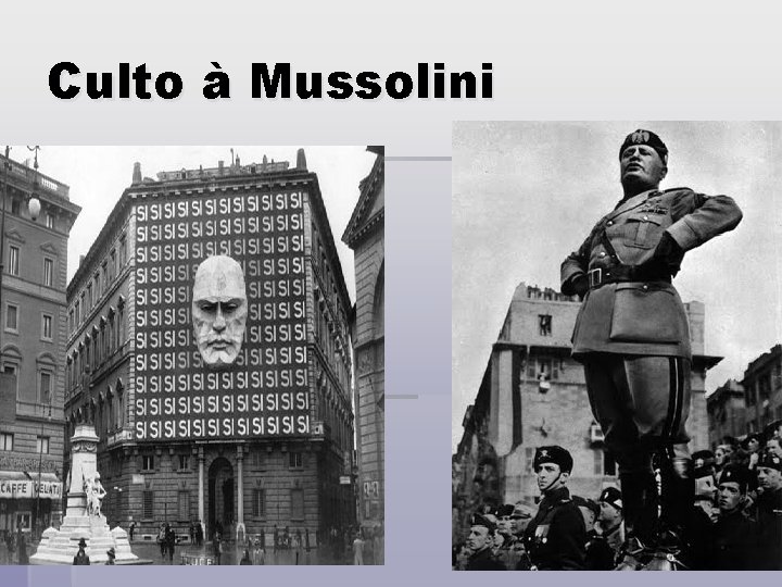 Culto à Mussolini 