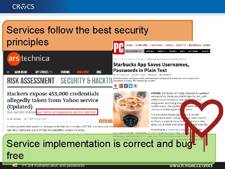 Services follow the best security principles Service implementation is correct and bugfree 45 PV