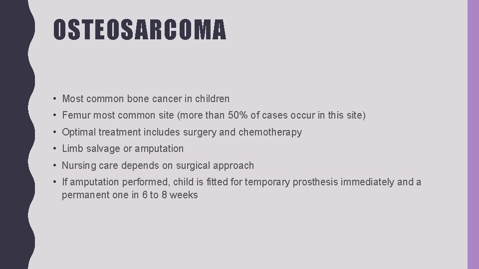 OSTEOSARCOMA • Most common bone cancer in children • Femur most common site (more