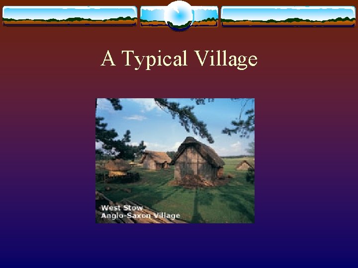 A Typical Village 