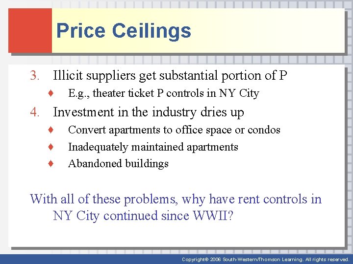 Price Ceilings 3. Illicit suppliers get substantial portion of P ♦ E. g. ,