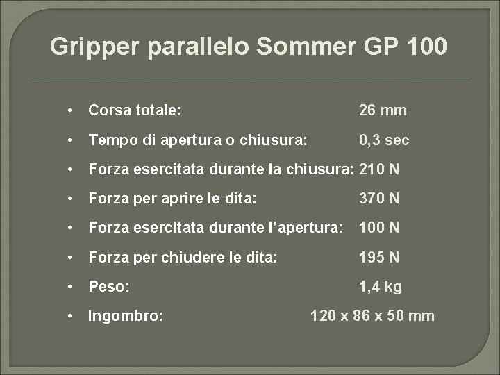 Gripper parallelo Sommer GP 100 • Corsa totale: 26 mm • Tempo di apertura